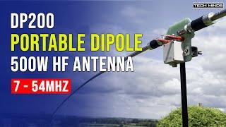 DP200 7 - 54MHz 500W Portable Dipole HF Antenna -  Better than a GP Antenna?