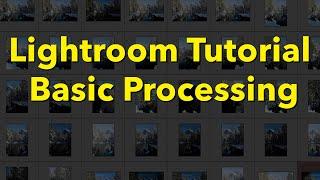 Lightroom Classic Basic Processing