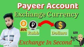 How To Exchange Currency In Payeer Account RUB Into Dollars BTC Into Dollars | Transaction OF Money