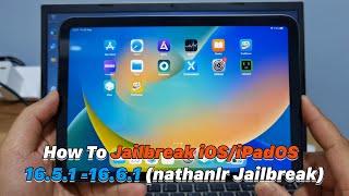 How To Jailbreak iOS/iPadOS 16.5.1 -16.6.1 (nathanlr Jailbreak)