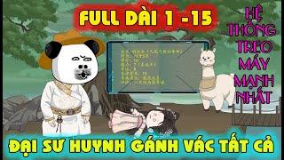 [FULL DÀI 1- 15] SƯ MUỘI TA LÀ CỬU VĨ HỒ | HỆ THỐNG TREO MÁY MẠNH NHẤT