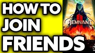 How To Join Friends in Remnant 2 PS5 (EASY!)