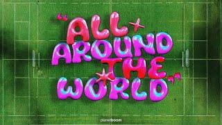 All Around The World | planetboom Official Music Video