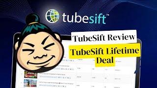 TubeSift Lifetime Deal $49 & TubeSift Review