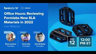 Reviewing Formlabs Newest SLA Materials [2022]