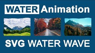 Create Water Wave animation using CSS and SVG | Pure SVG Filter Water Wave Animation