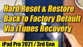 iPad Pro 2021: Hard Reset & Restore Back to Factory Default Via iTunes Recovery (3rd Gen)