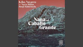 Nana Del Caballo Grande (Extended)