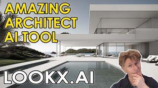 Amazing Architect AI Tool: Look X.AI