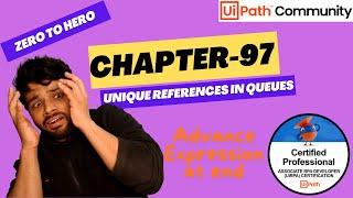 UiPath Zero To Hero Series | Chapter-97 | Enforce Unique References in Queues | UiADP | UiADA