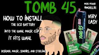 Tomb45 Eco Battery: How to install the Tomb 45 battery in the clipper, very easy.