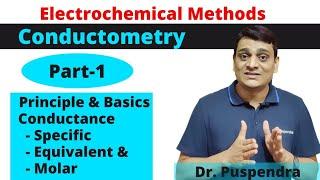 Part 1: Conductometry - Principle &  Basics | Conductance | Specific, Equivalent & Molar Conductance