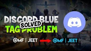 How to solve Discord blue tag problem || Discord blue tag problem solved