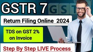 How to file GSTR 7 return online | GSTR 7 return kaise file kare | TDS on GST return Filing Online