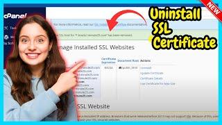 How to Remove/Delete SSL Certificate from cPanel 2024| Uninstall an SSL Certificate