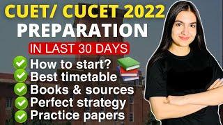 How to crack CUET 2022 in 30 days? CUET/ CUCET 2022 Preparation, books, timetable, strategy #cuet