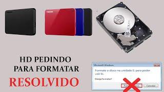 HD EXTERNO PEDINDO PARA FORMATAR RESOLVIDO