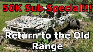 50K SUB SPECIAL - BACK TO THE OLD RANGE