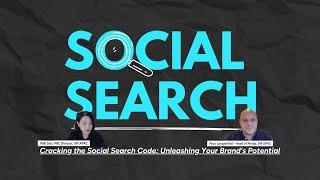 Crack the Social Search Code: Unleash Your Brand's Full Potential