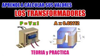  TRANSFORMADORES:   El SECRETO detrás de la ENERGÍA ELÉCTRICA ¿CÓMO FUNCIONAN y CÓMO CALCULARLOS?