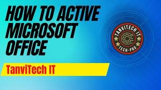 HOW TO ACTIVE MS OFFICE 2010 2013