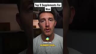 The Top 9 Supplements For Men