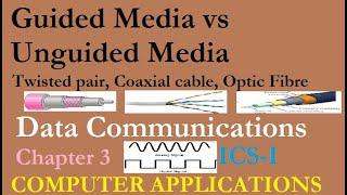 Guided Media Vs Unguided Media | Coaxial cables | Twisted Pair | Fibre Optic cable