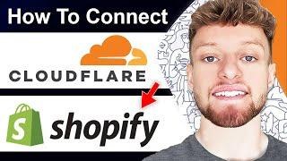 How To Connect Cloudflare Domain To Shopify  (Step By Step)