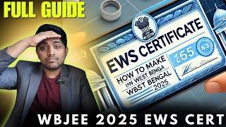 EWS CERTIFICATE | HOW TO MAKE IN WEST BENGAL | KOLKATA | WBJEE 2025