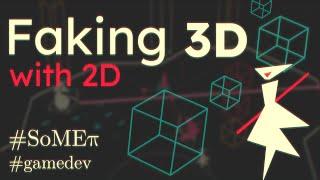 Faking 3D graphics with a 2D game engine #SoMEpi #gamedev