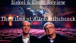 Siskel & Ebert Review The Films of...Alfred Hitchcock