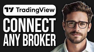 How To Connect Your Broker To Tradingview | Trade On Tradingview With Any Broker! (2024)