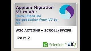 Appium(Java-Client) Migration V7 to V8 | Appium 8 | W3C Actions | Scroll | Swipe | Part 2