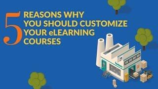 5 reasons to invest in custom eLearning course development