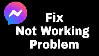 How To Fix Facebook Messenger Not Working | Not Opening Problem