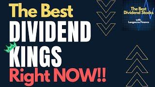 Best Dividend Kings Right Now!