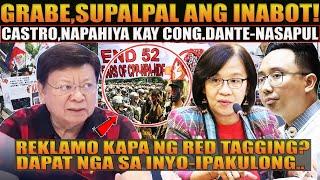 KAKAPASOK LANG|Castro Napahiya Kay Cong.Dante-Red Tagging Issue,Sinupalpal Ng Harapan|CHR,Sang-Ayon!