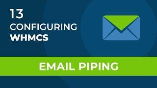 WHMCS Configure Email Piping