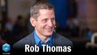 Rob Thomas, IBM | IBM Data and AI Forum