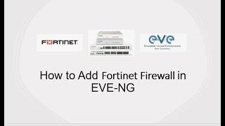 How to add Fortinet Firewall in EVE NG