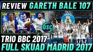 REVIEW BALE 107 & TRIO BBC !! FULL SKUAD REAL MADRID 2017-2018 BANTAI LAWAN TANPA AMPUN EFOOTBALL 25