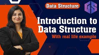 Lec-2: Introduction to Data Structure with real life examples by #Naina Mam