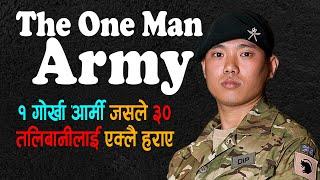 Real Life Hero: Dip Prasad Pun , who fought 30 Taliban single handily