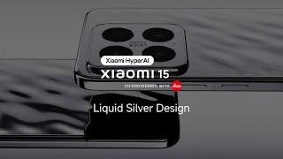 Introducing Liquid Silver | Xiaomi 15