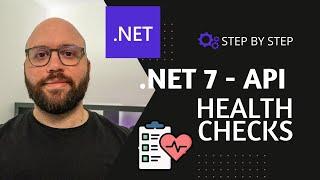 .NET 7  - Health Checks 