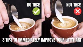 3 Tips to Improve Latte Art