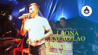 Achy Buana - LAONA KALAO LAO - LIVE IN WELLALANGE KAB.BONE - AO PRODUCTION 2022