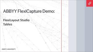 ABBYY FlexiCapture Demo: FlexiLayout Studio - Tables