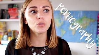 The Benefits of Porn | Hannah Witton