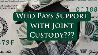 Who Pays Child Support with Joint Custody? //Apple Payne Law